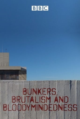 Watch Bunkers Brutalism and Bloodymindedness