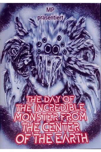 The Day of the Incredible Monster from the Center of the Earth