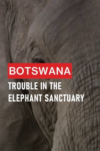 Watch Botswana: Trouble in the Elephant Sanctuary