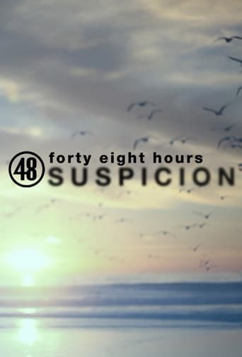 48 Hours Suspicion