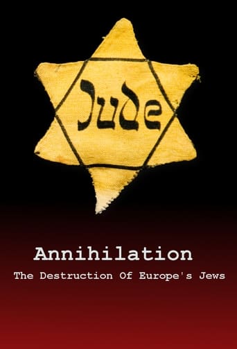 Annihilation: The Destruction Of Europe's Jews