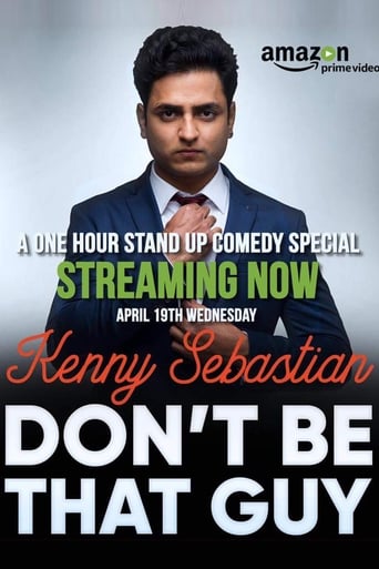 Watch Kenny Sebastian : Don't Be That Guy