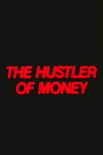 Watch The Hustler of Money