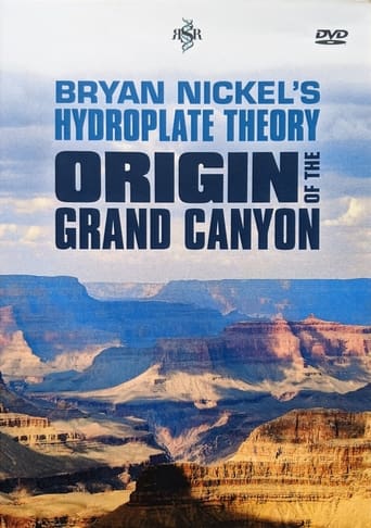 Bryan Nickel's Hydroplate Theory Origin of the Grand Canyon