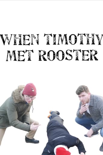 When Timothy Met Rooster