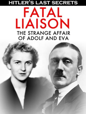 Hitler's Last Secrets: Fatal Liaison - The Strange Affair of Adolf and Eva