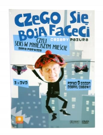 Czego się boją faceci, czyli seks w mniejszym mieście