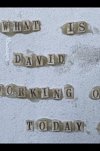 What Is David Working on Today?