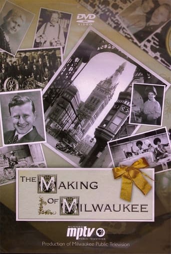 The Making of Milwaukee