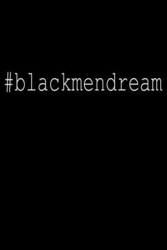#Blackmendream