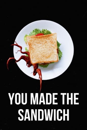 You Made the Sandwich