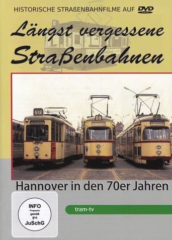 Hannover in den 70er Jahren - Längst vergessene Straßenbahnen
