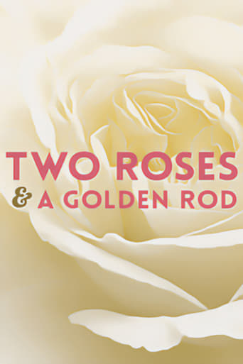 Watch Two Roses and a Golden Rod