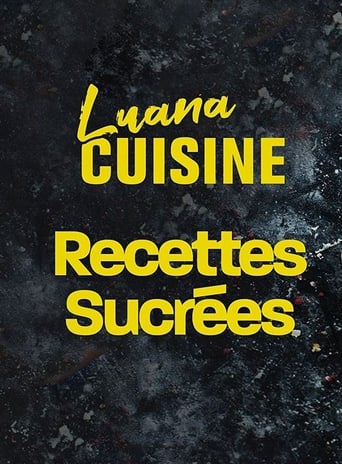 Luana cuisine : Recettes sucrées