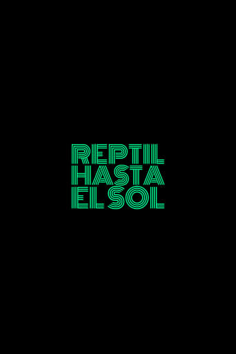 Reptil Hasta El Sol