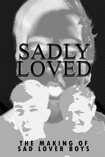 Sadly Loved - The Making of Sad Lover Boys