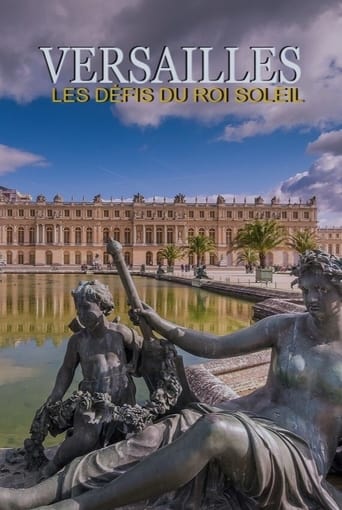 Versailles, les défis du roi Soleil