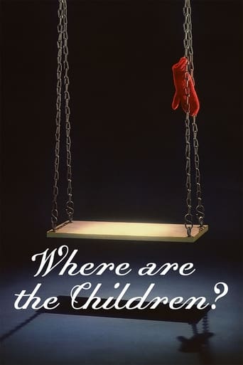 Watch Where Are the Children?