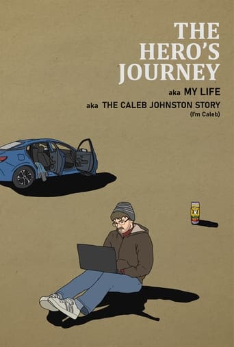The Hero's Journey aka My Life aka The Caleb Johnston Story (I'm Caleb)