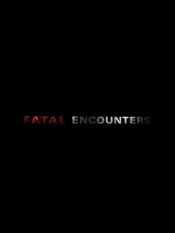 Watch Fatal Encounters