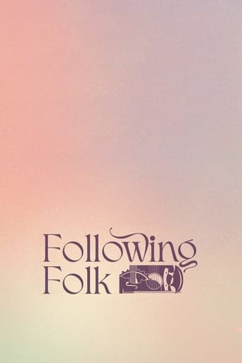 Watch Following Folk