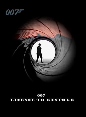 Watch 007: Licence to Restore