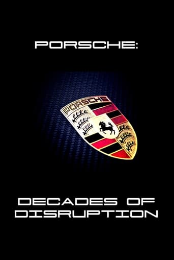 Watch Porsche: Decades of Disruption