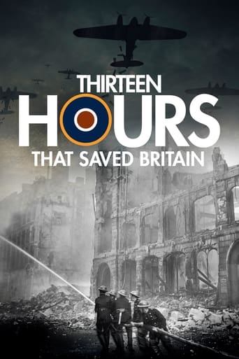 Watch 13 Hours That Saved Britain