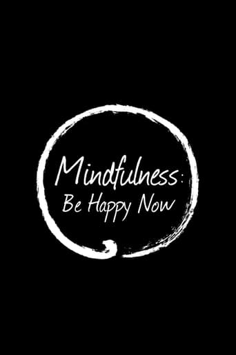 Watch Mindfulness: Be Happy Now