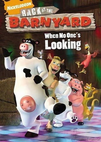 Back at the Barnyard - When No One's Looking