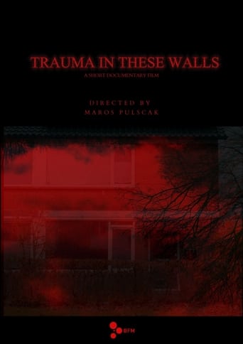 Watch Trauma in These Walls