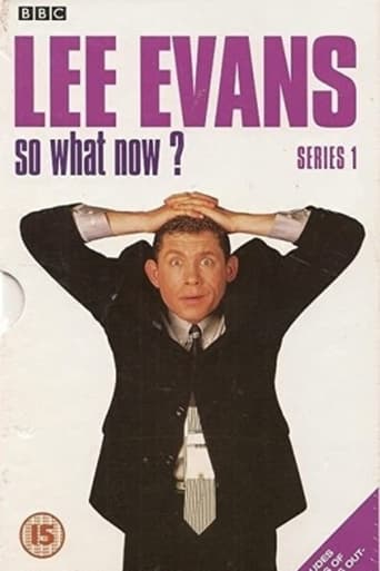Watch Lee Evans: So What Now?