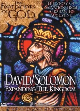 The Footprints of God: David and Solomon Expanding the Kingdom