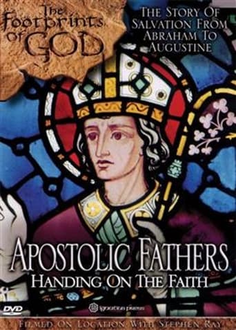 The Footprints of God: Apostolic Fathers Handing on the Faith
