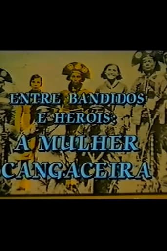 Entre Bandidos e Heróis: A Mulher Cangaceira