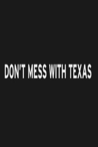 Watch Don't Mess with Texas