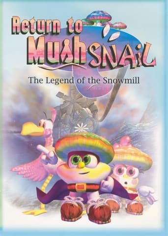 Return to Mushsnail: The Legend of the Snowmill