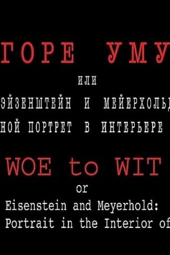 Woe to Wit or Eisenstein and Meyerhold: a Two-fold Portrait in the Interior of the Epoch