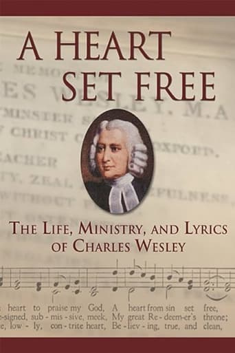 A Heart Set Free: Charles Wesley