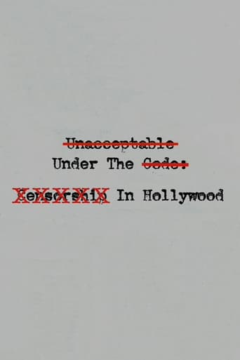 Unacceptable Under The Code: Censorship In Hollywood