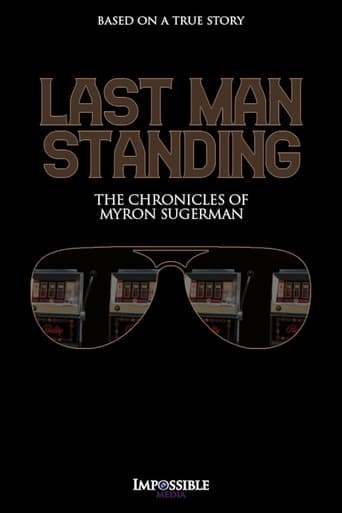 Last Man Standing: The Chronicles of Myron Sugerman