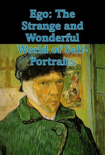 Watch Ego: The Strange and Wonderful World of Self-Portraits