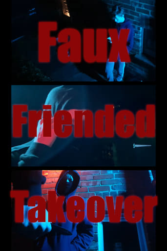 Faux-Friended Takeover
