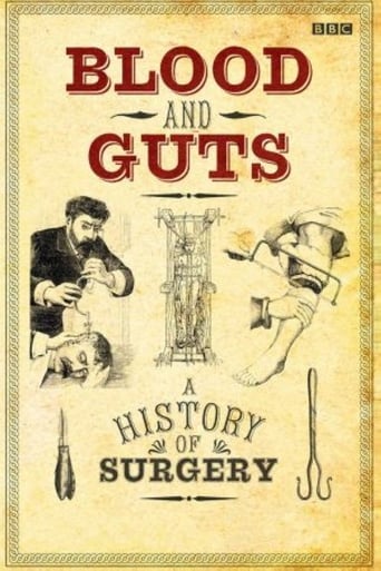 Watch Blood and Guts: A History of Surgery
