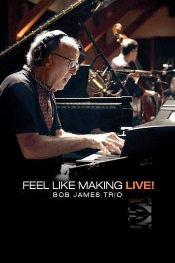 Watch Bob James Trio - Feel Like Making LIVE!
