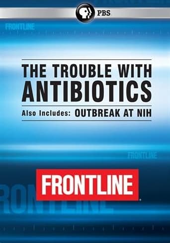 Watch The Trouble With Antibiotics