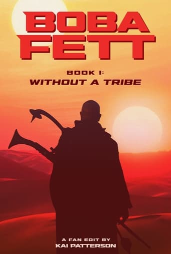 Boba Fett - Book I: Without A Tribe - The Patterson Cut