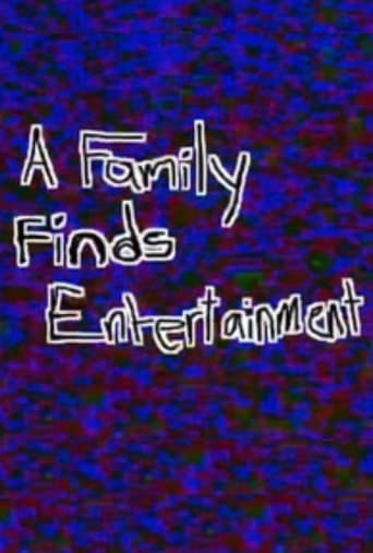 Watch A Family Finds Entertainment