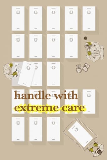 Handle with Extreme Care
