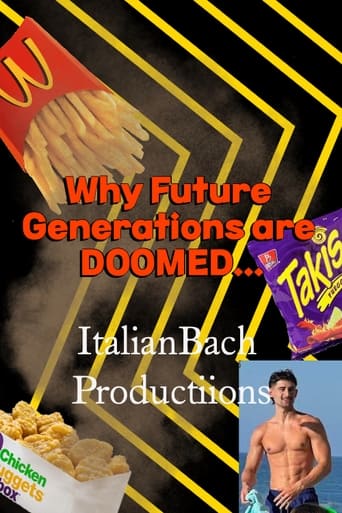 Why Future generations are DOOMED...